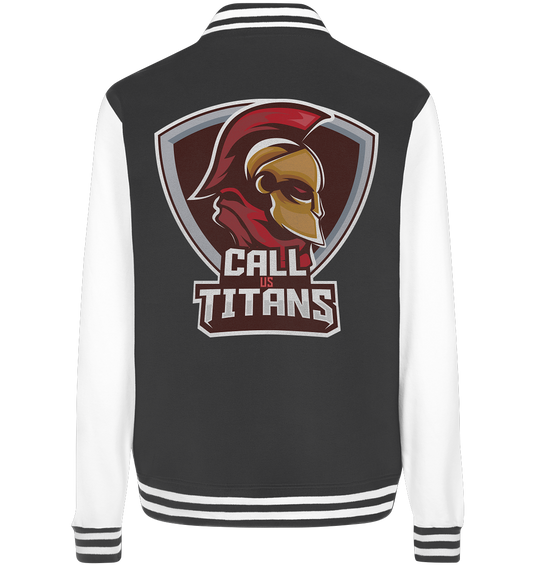 CALL US TITANS - Basic College Jacke